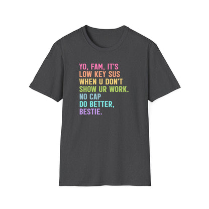 Funny Math Teacher Shirt – Show Your Work Tee