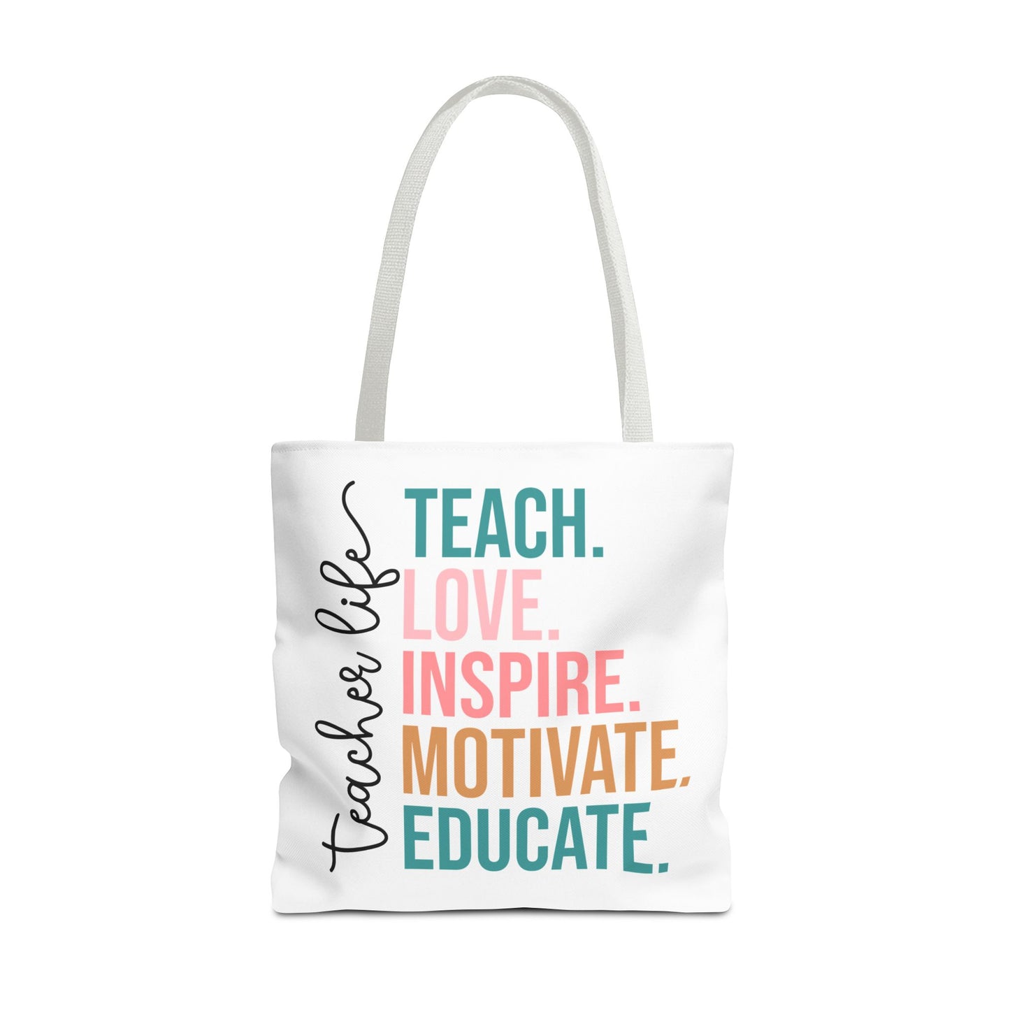 Teacher Life Canvas Tote Bag – Teach Love Inspire Educate Bag – Inspirational Teacher Gift – Reusable Classroom Tote – Back to School
