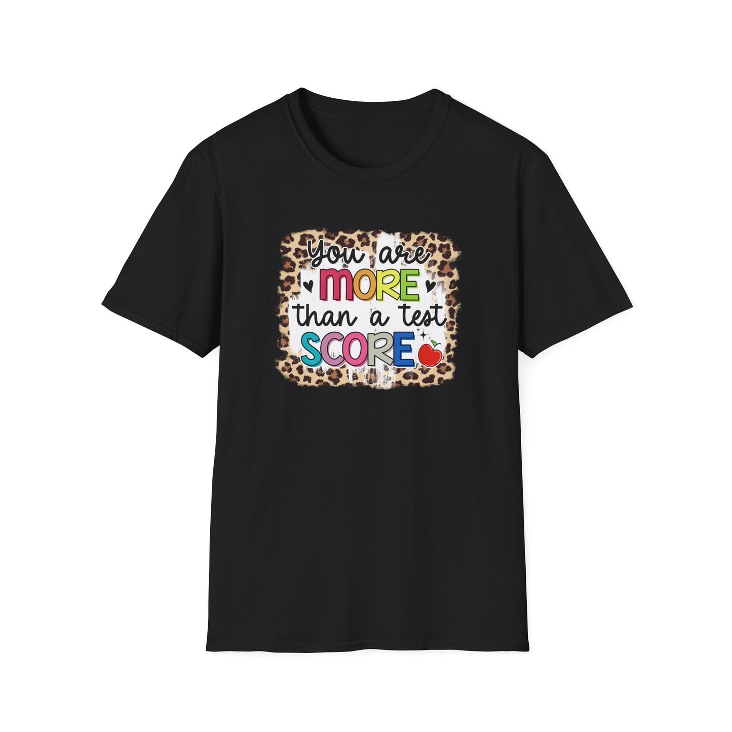 Teacher Appreciation T-Shirt — "You Are More Than a Test Score" Motivational Tee - State Testing Week T-shirt