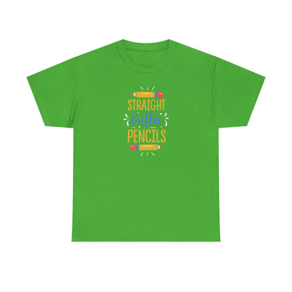 Straight Outta Pencils Shirt - All Day. Everyday
