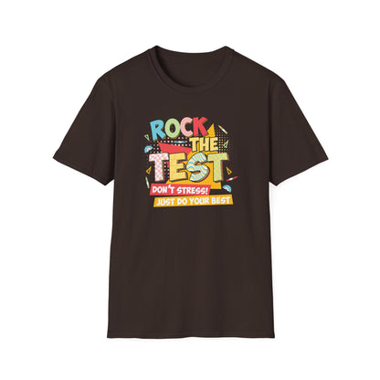 Rock the Test T-Shirt — "Don’t Stress! Just Do Your Best" Positive Exam Prep Tee - Teacher State Testing Tee