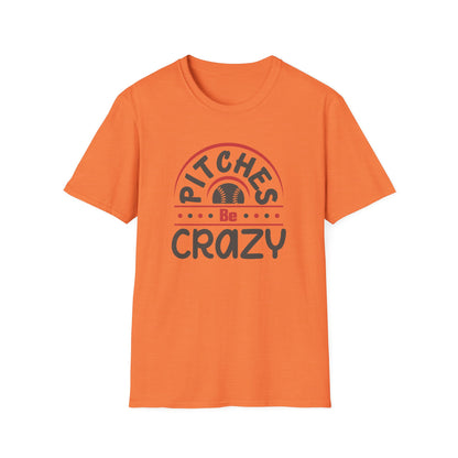 Pitches Be Crazy Baseball Shirt, Funny Baseball Mom Tee, Game Day Graphic T Shirt, Softball Mom Gift, Baseball Lover Apparel, Sports Fan Tee