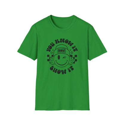 You Know It, Now Show It T-shirt - State Testing T-shirts - Winky Eye Smiley Face