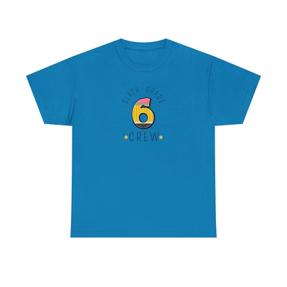 Sixth Grade Teacher T-Shirt - Cute Back-to-School Tee -  Teacher Team Tee