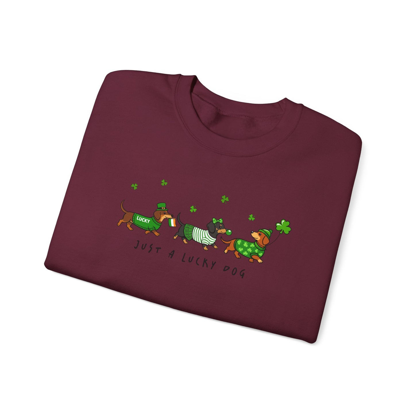 St. Patrick’s Day Dachshund Sweatshirt – “Just a Lucky Dog” Crewneck