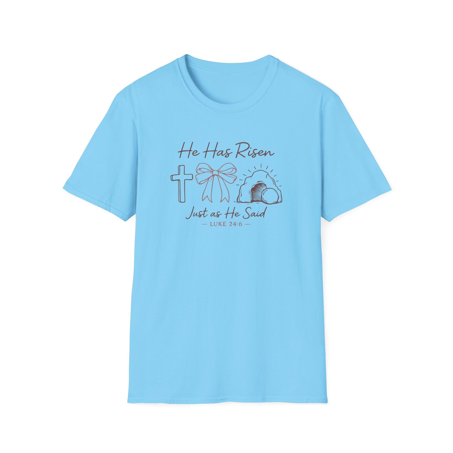 Easter T-Shirt — "He Has Risen" Luke 24:6 Religious Christian Tee