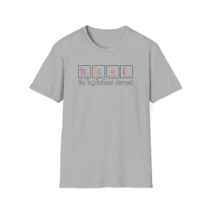 Teacher Periodic Table Shirt | Teacher The Inspirational Element Graphic Tee | Science Teacher Gift
