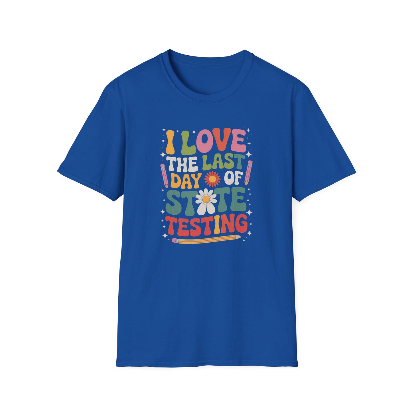 Retro Last Day of State Testing Teacher Shirt – “I Love the Last Day of State Testing” Graphic Tee, Cute Educator T-Shirt, Funny Classroom Apparel