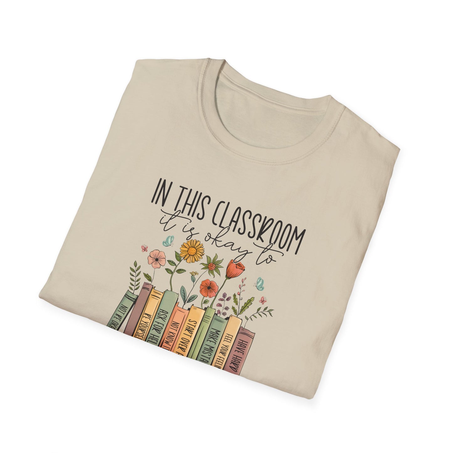In This Classroom It Is Okay To T-Shirt – Growth Mindset Teacher Shirt – Inclusive Classroom Decor Tee – Back to School Teacher Gift