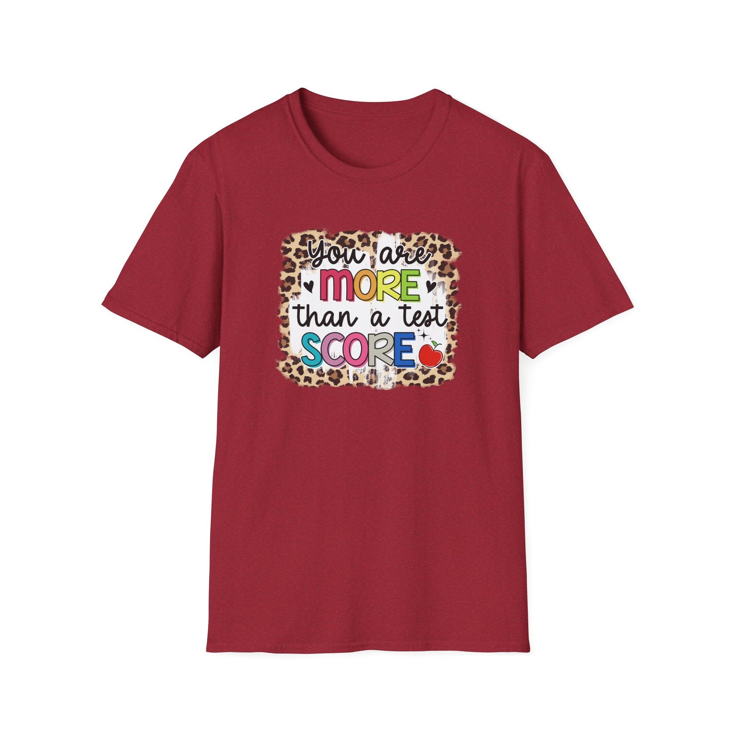 Teacher Appreciation T-Shirt — "You Are More Than a Test Score" Motivational Tee - State Testing Week T-shirt