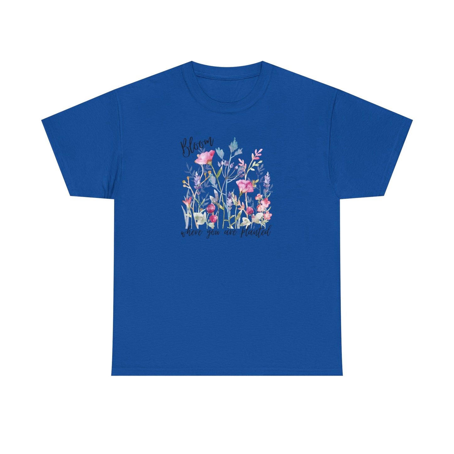 Floral 'Bloom Where You Are Planted' Tee — Watercolor Wildflower Women's T-Shirt