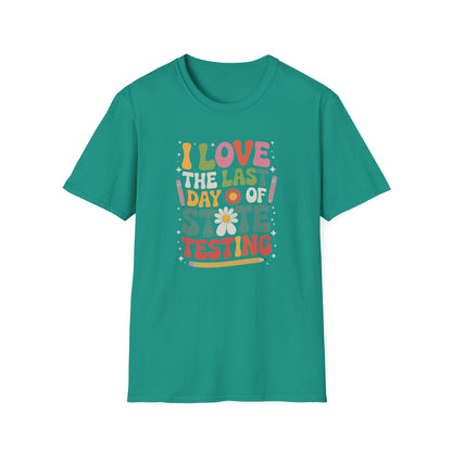 Retro Last Day of State Testing Teacher Shirt – “I Love the Last Day of State Testing” Graphic Tee, Cute Educator T-Shirt, Funny Classroom Apparel