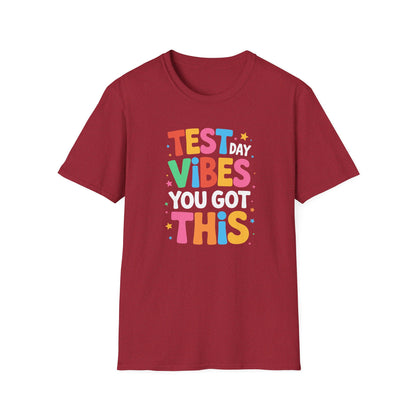 Test Day Vibes T-Shirt — You Got This Motivational Tee