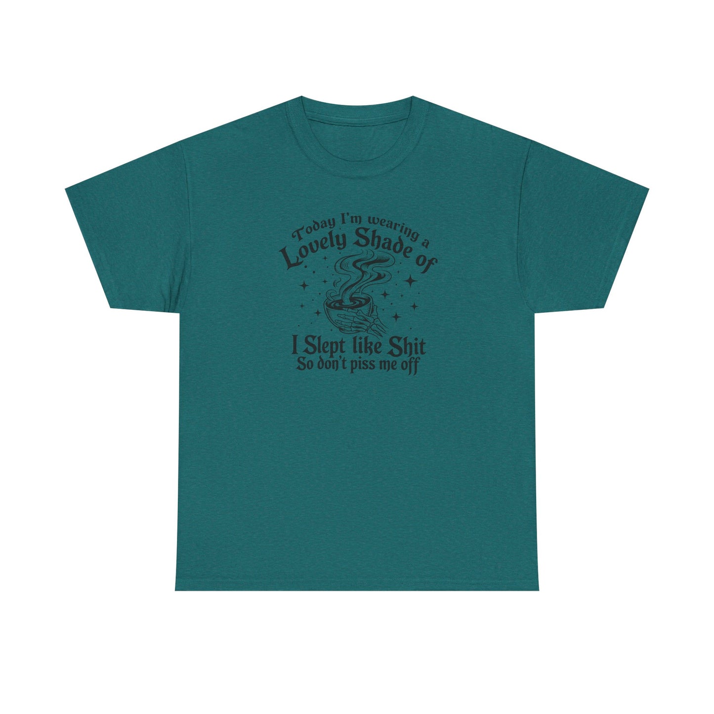 Lovely Shade of “Don’t Piss Me Off” Graphic Tee