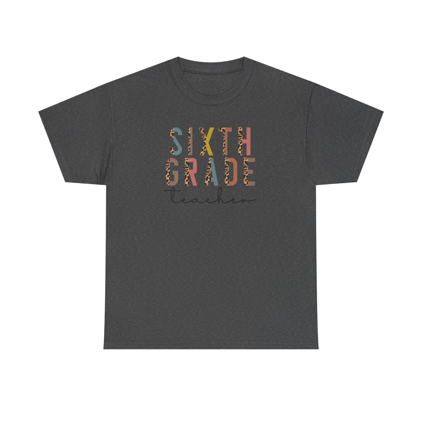 Sixth Grade Teacher - This Shirt Adds Style - Best Seller
