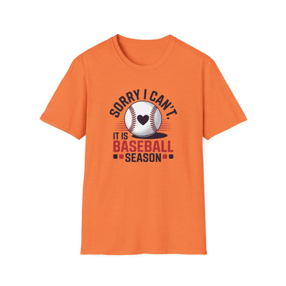 Sorry I Can’t, It’s Baseball Season Shirt – Cute Baseball Mom Fan Tee, Game Day Graphic T-Shirt, Baseball Lover Gift