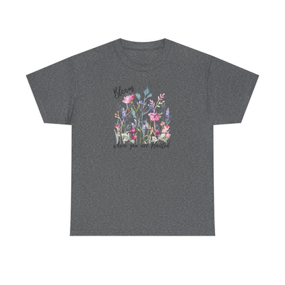 Floral 'Bloom Where You Are Planted' Tee — Watercolor Wildflower Women's T-Shirt