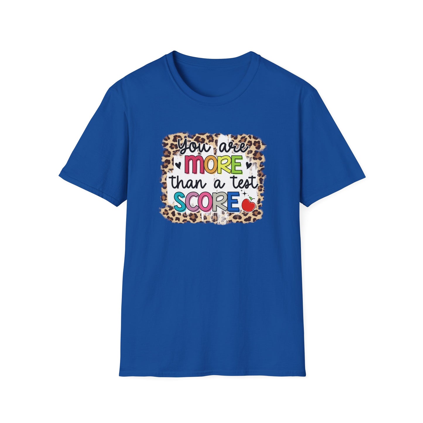 Teacher Appreciation T-Shirt — "You Are More Than a Test Score" Motivational Tee - State Testing Week T-shirt