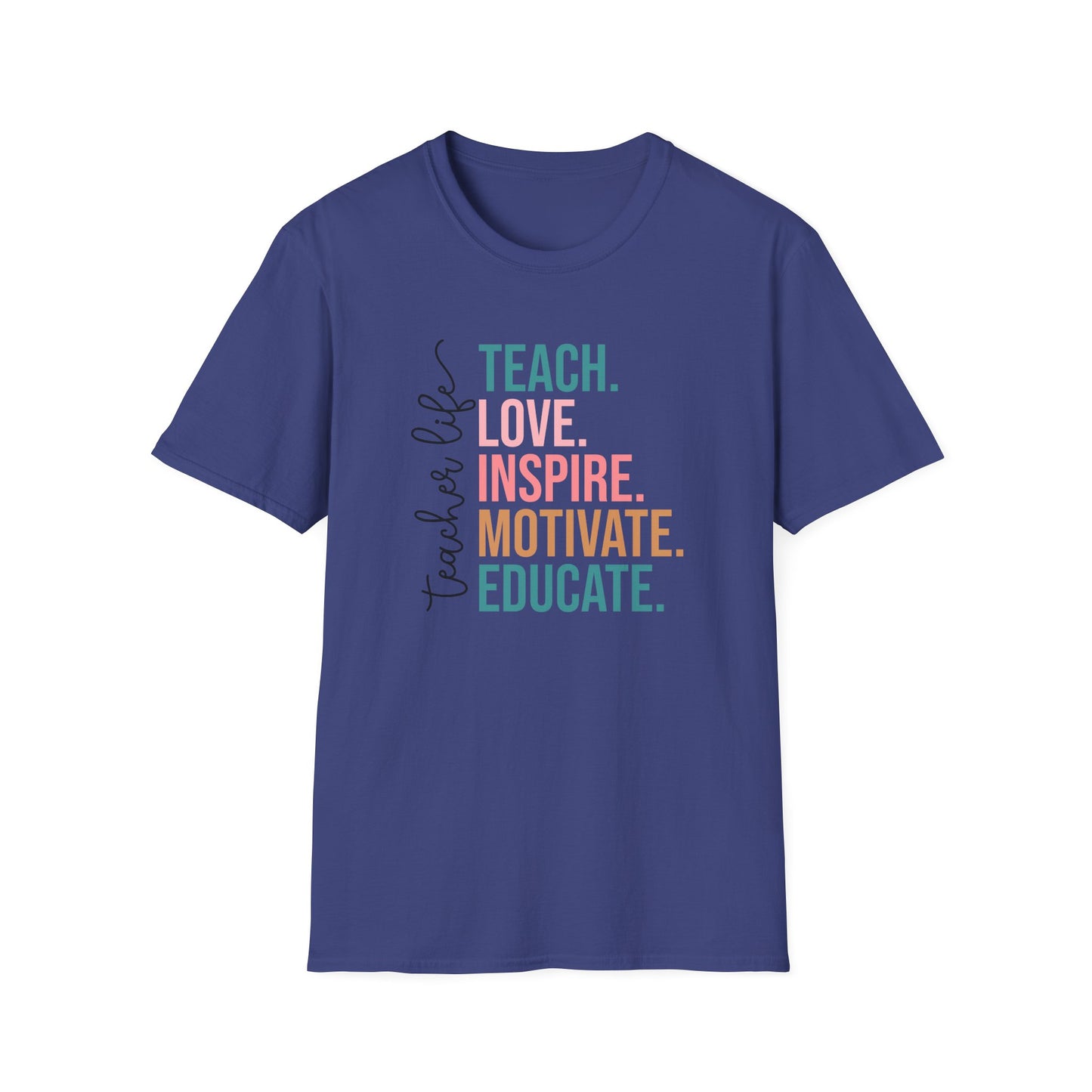 Teach Love Inspire Motivate Educate Shirt – Teacher Life T-Shirt – Inspirational Educator Gift – Cute Back to School Teacher Tee