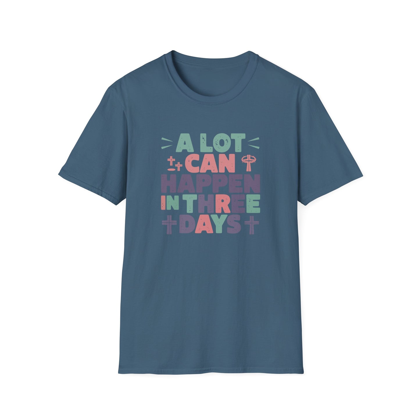 A Lot Can Happen In Three Days T-Shirt – Christian Easter Shirt, Faith Based Religious Graphic Tee, Jesus Resurrection Church Shirt, He Is Risen Christian Tee