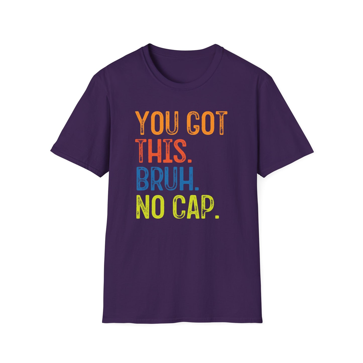 You Got This Bruh No Cap T-Shirt — Motivational Graphic Tee - State Testing Tee