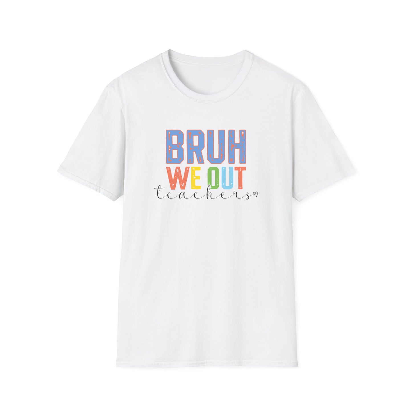 Bruh We Out Teacher Shirt - Teacher Pick 😂