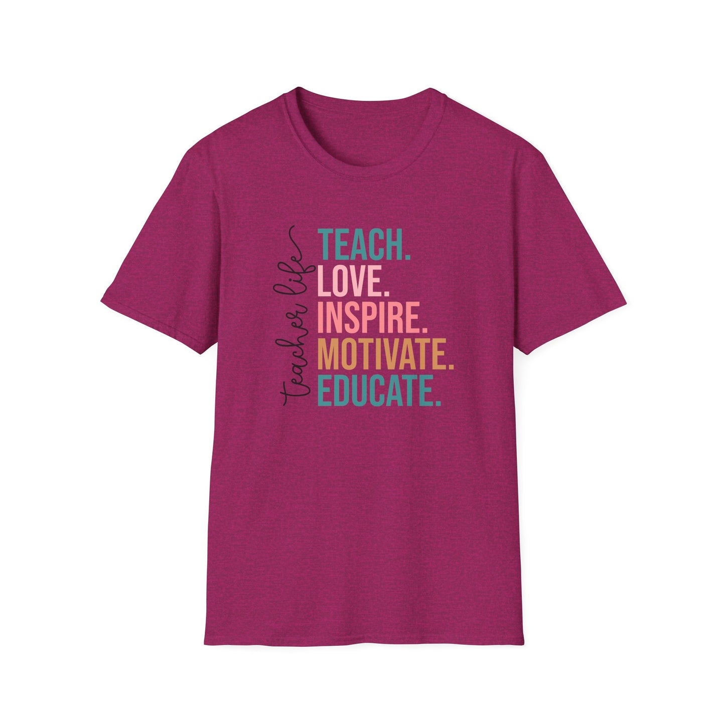 Teach Love Inspire Motivate Educate Shirt – Teacher Life T-Shirt – Inspirational Educator Gift – Cute Back to School Teacher Tee