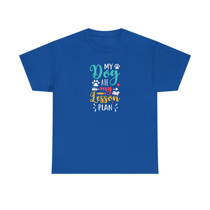 My Dog Ate My Lesson Plan Shirt - Furry Favorite