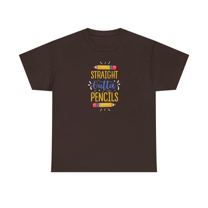 Straight Outta Pencils Shirt - All Day. Everyday