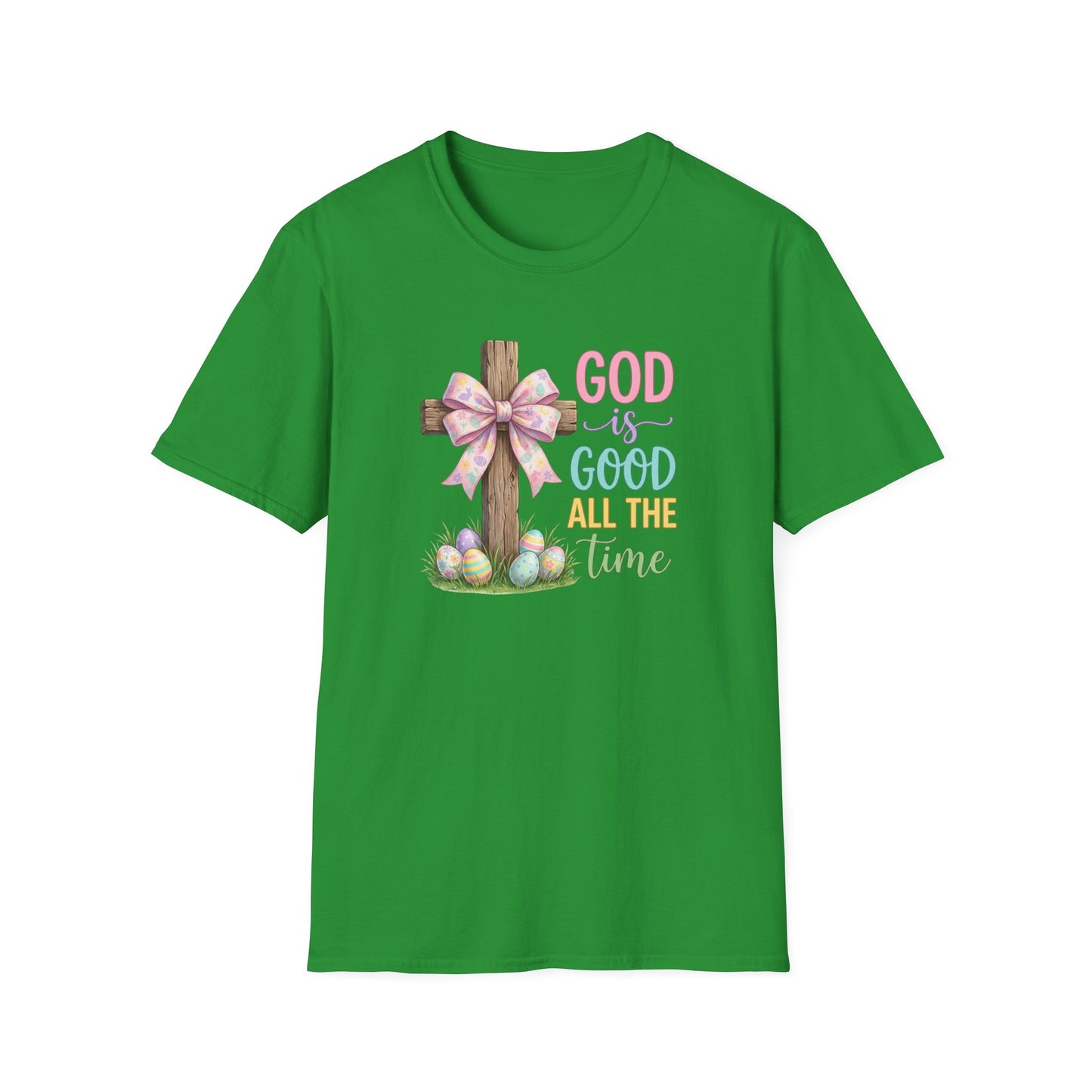 God Is Good All The Time Easter Shirt – Christian Easter Cross Tee, Faith Based Spring Shirt, Religious Easter T-Shirt for Women