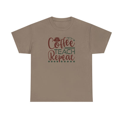 Coffee Teach Repeat Shirt ☕