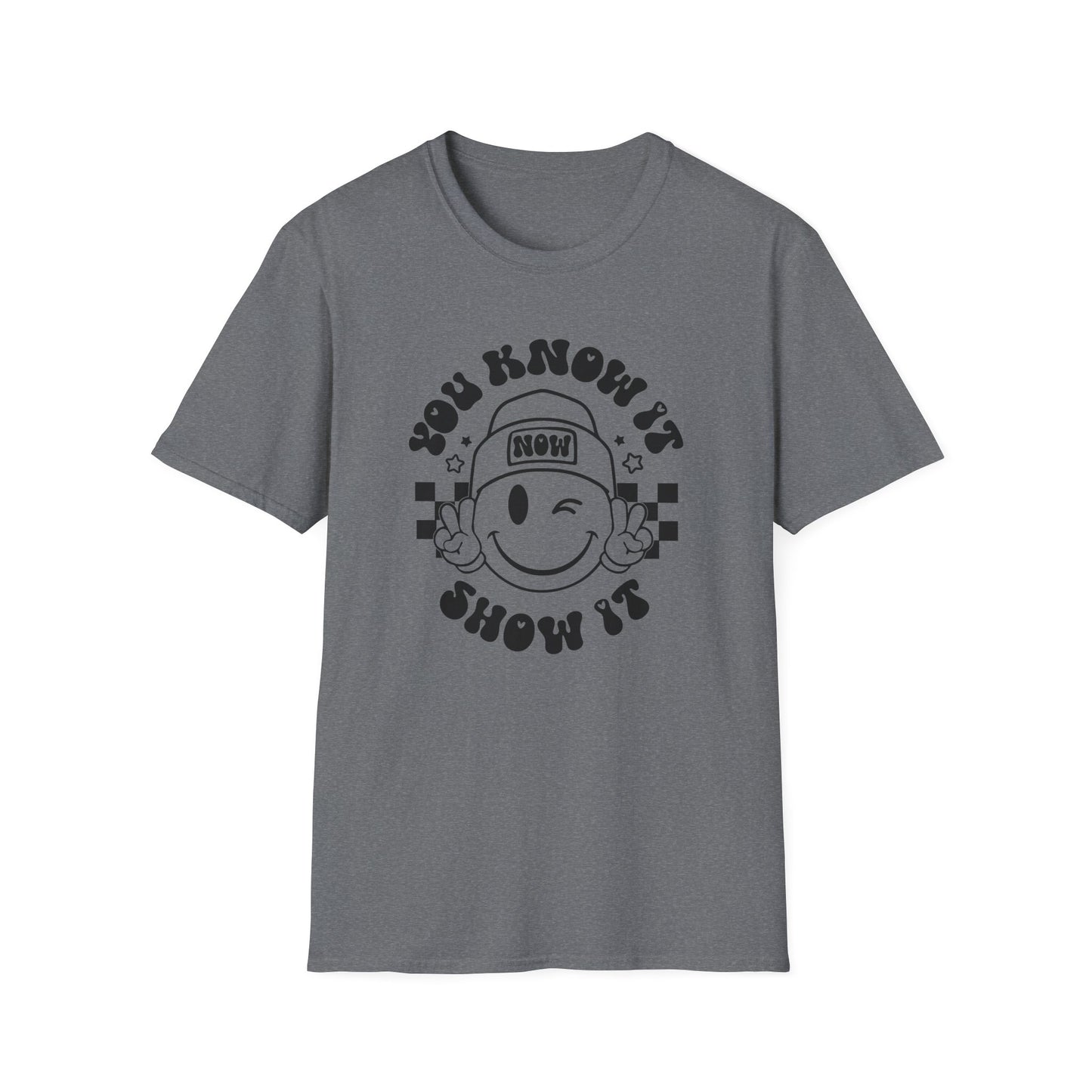 You Know It, Now Show It T-shirt - State Testing T-shirts - Winky Eye Smiley Face