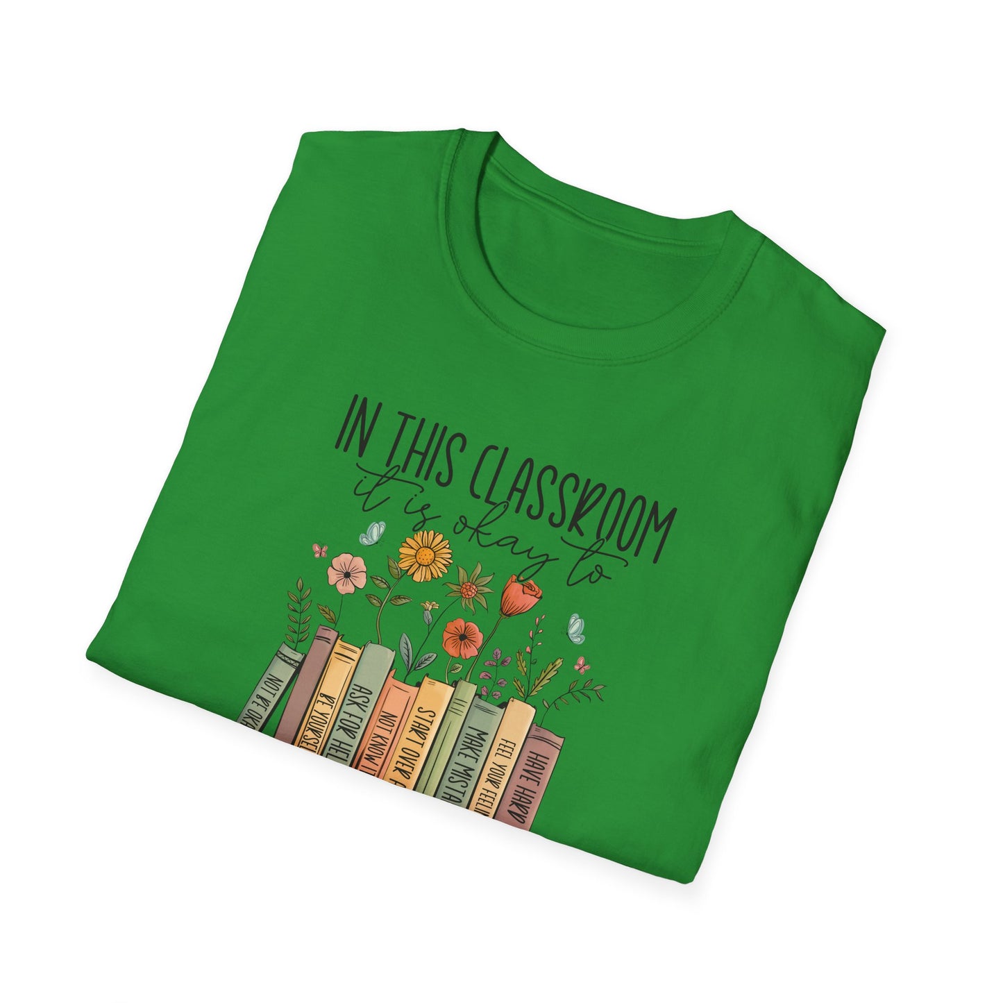In This Classroom It Is Okay To T-Shirt – Growth Mindset Teacher Shirt – Inclusive Classroom Decor Tee – Back to School Teacher Gift