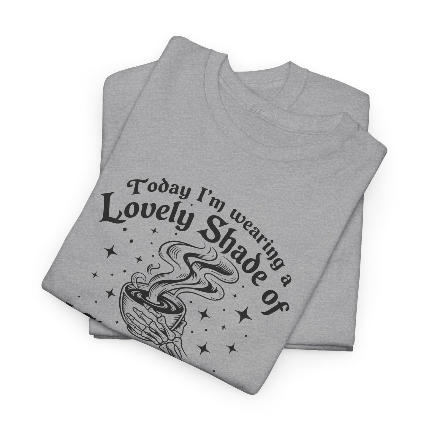 Lovely Shade of “Don’t Piss Me Off” Graphic Tee