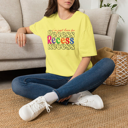 I'm Just Here for Recess Teacher Shirt