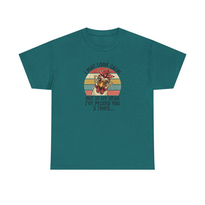 Funny Chicken Shirt – “I May Look Calm But In My Head I’ve Pecked You 3 Times” – Retro Hen Graphic Tee – Sarcastic Humor Gift