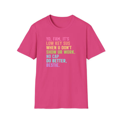 Funny Math Teacher Shirt – Show Your Work Tee