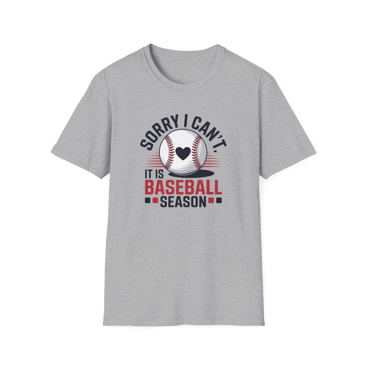Sorry I Can’t, It’s Baseball Season Shirt – Cute Baseball Mom Fan Tee, Game Day Graphic T-Shirt, Baseball Lover Gift