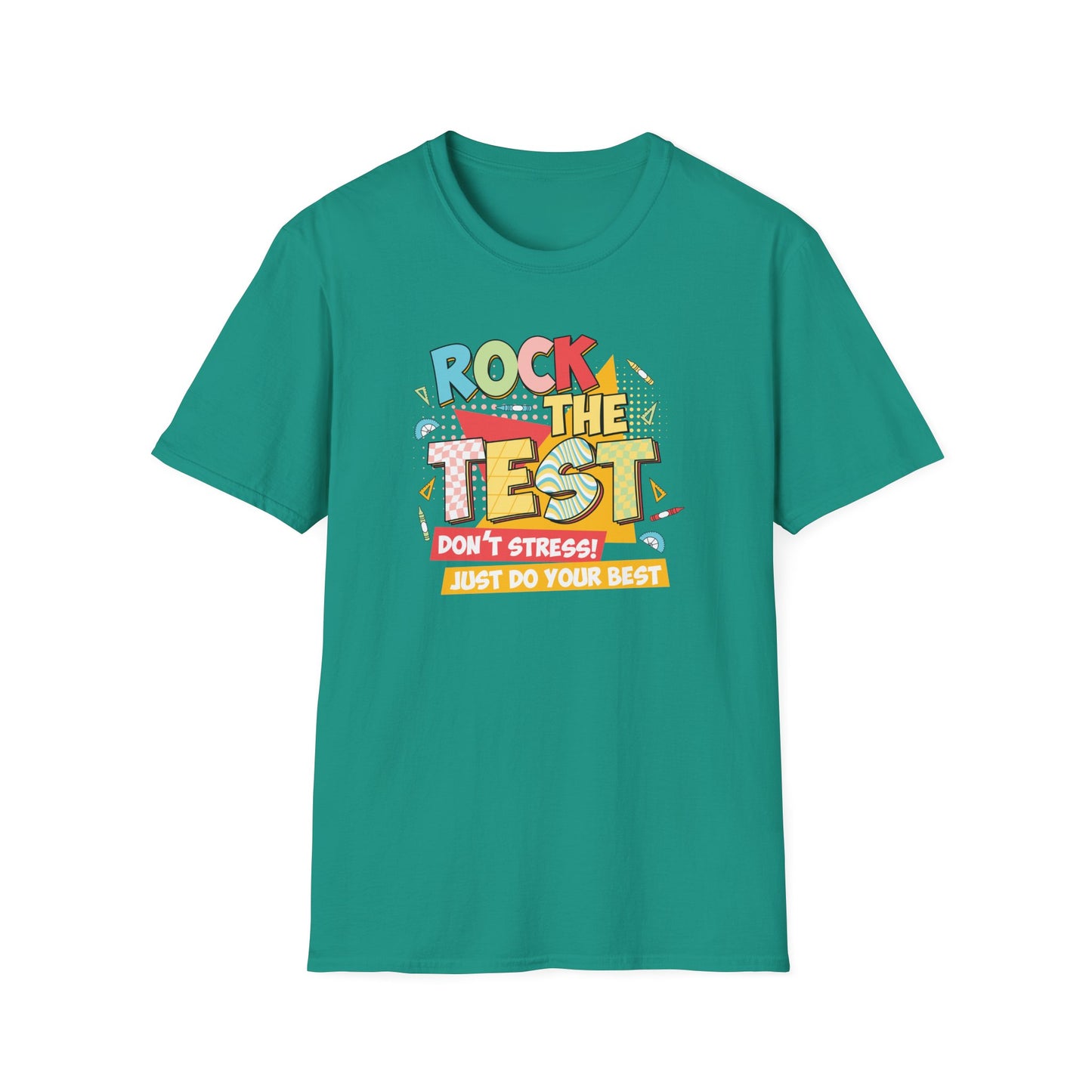 Rock the Test T-Shirt — "Don’t Stress! Just Do Your Best" Positive Exam Prep Tee - Teacher State Testing Tee