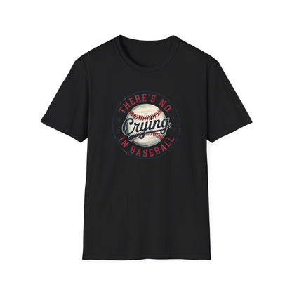 There’s No Crying in Baseball Shirt – Funny Baseball Graphic Tee | Game Day Shirt | Vintage Style Baseball Fan T-Shirt