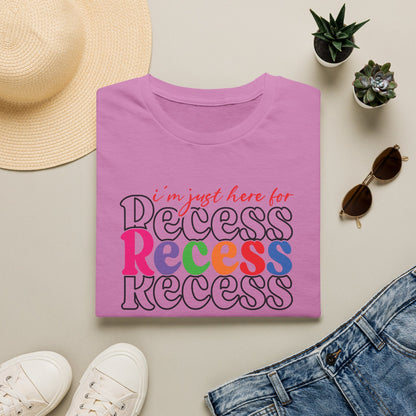 I'm Just Here for Recess Teacher Shirt
