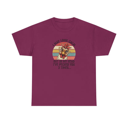 Funny Chicken Shirt – “I May Look Calm But In My Head I’ve Pecked You 3 Times” – Retro Hen Graphic Tee – Sarcastic Humor Gift