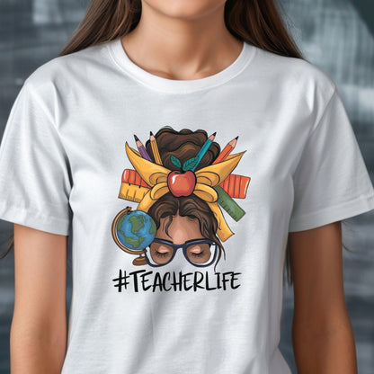 Teacher Life Shirt | Messy Bun Teacher T-Shirt