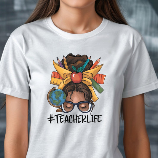 Teacher Life Shirt | Messy Bun Teacher T-Shirt