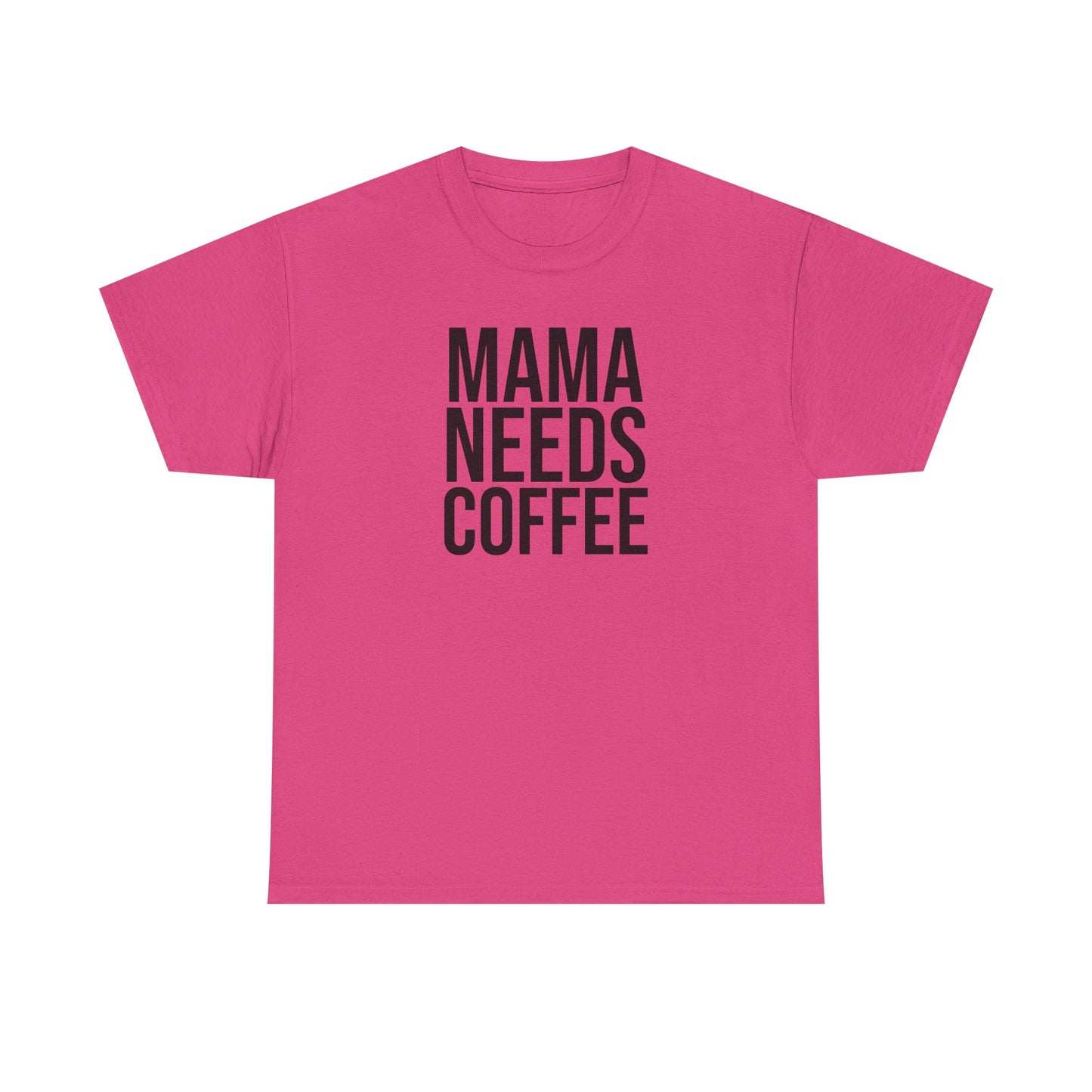 Mama Needs Coffee Shirt – Funny Mom Life T-Shirt – Coffee Lover Gift for Moms