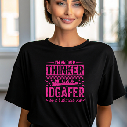 Funny Quote T-Shirt – Overthinker IDGAF Shirt | Sarcastic Graphic Tee | Unisex Casual Top