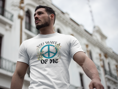 Peace of Me T-Shirt — Floral Peace Sign "You Want a Piece of Me" Graphic Tee