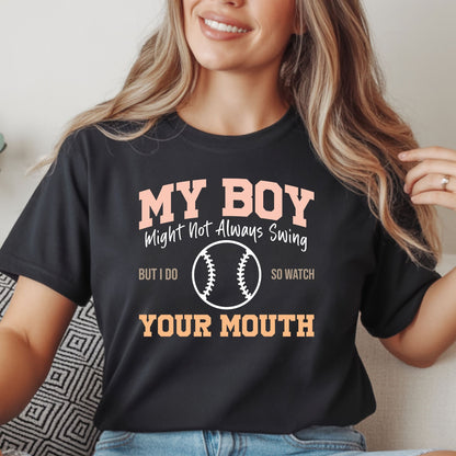 Funny Baseball Mom Shirt – “My Boy Might Not Always Swing” Graphic Tee | Sports Mom T-Shirt | Baseball Season Gift | Proud Boy Mom Tee