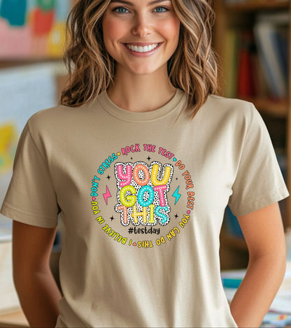 State Testing Motivation Shirt – “You Got This” Teacher & Student Test Day T-Shirt | Testing Week Encouragement Tee