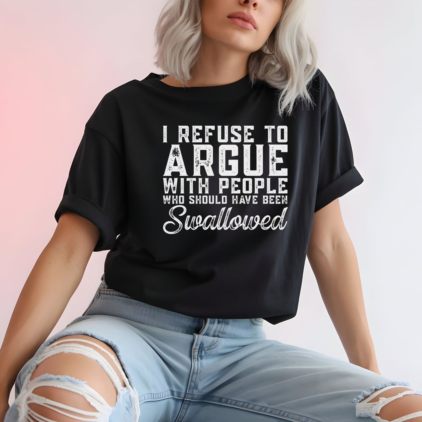 Savage Humor Shirt – I Refuse To Argue Graphic Tee | Dark Humor Statement Shirt | Funny Attitude Tee